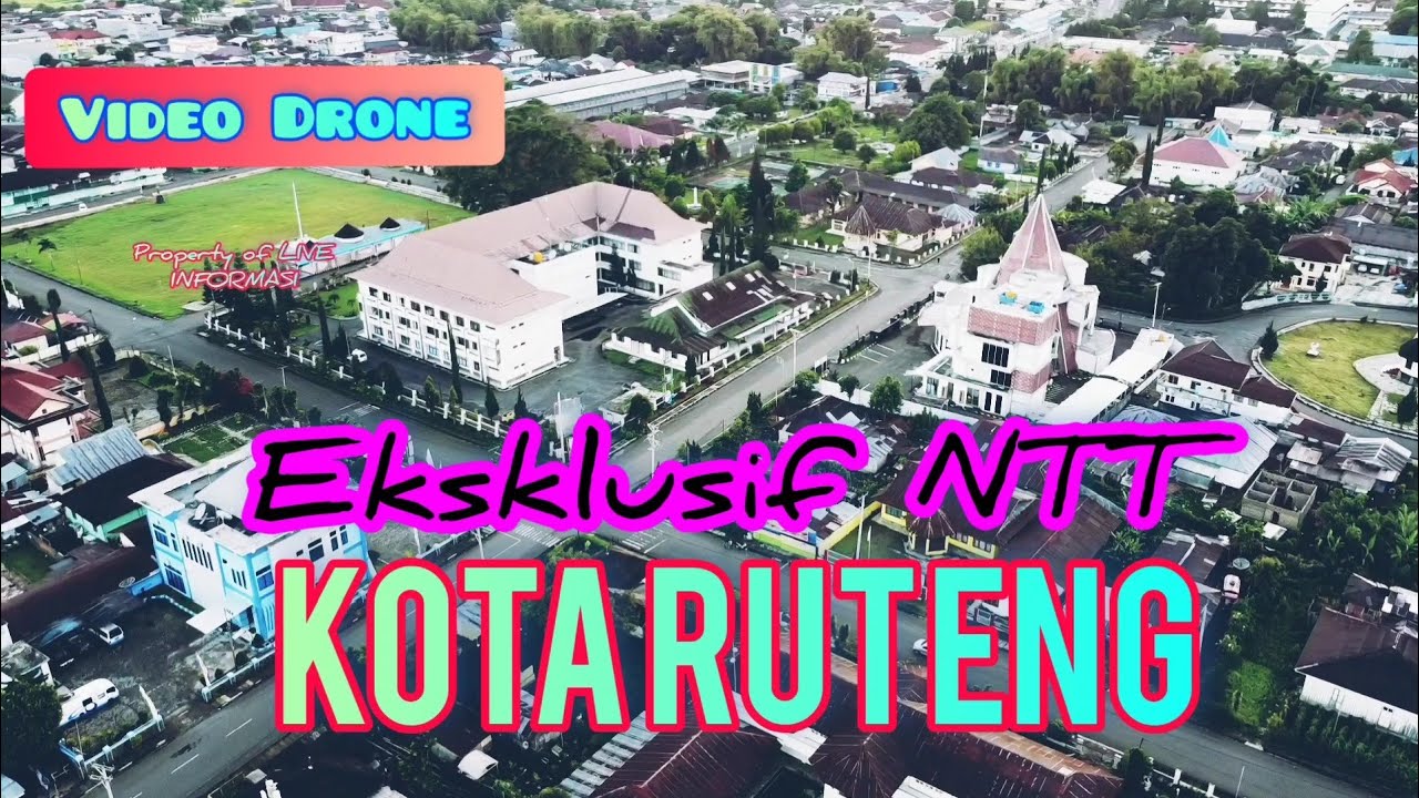 KOTA RUTENG MANGGARAI EKSKLUSIF Vidio Drone 2020