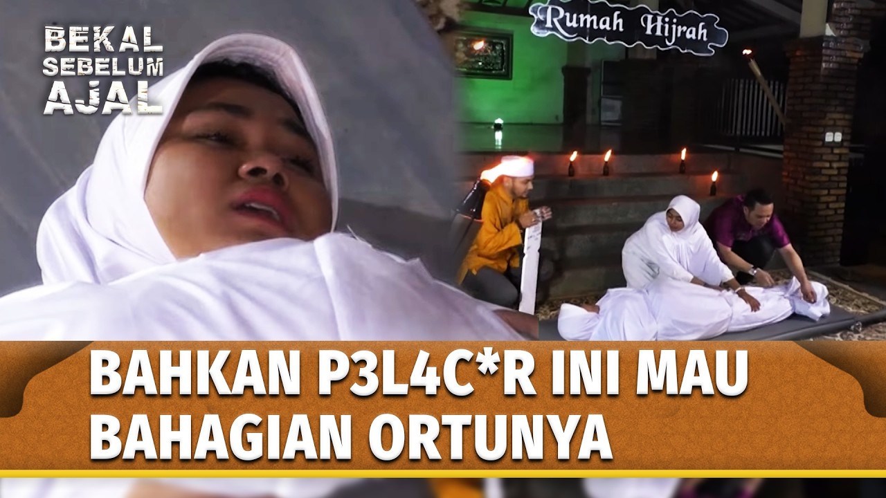 Uang Hasil Pekerjaan Haramnya Dia Kirim Juga Ke Orang Tuangnya | Bekal Sebelum Ajal Eps 10 (3/3)