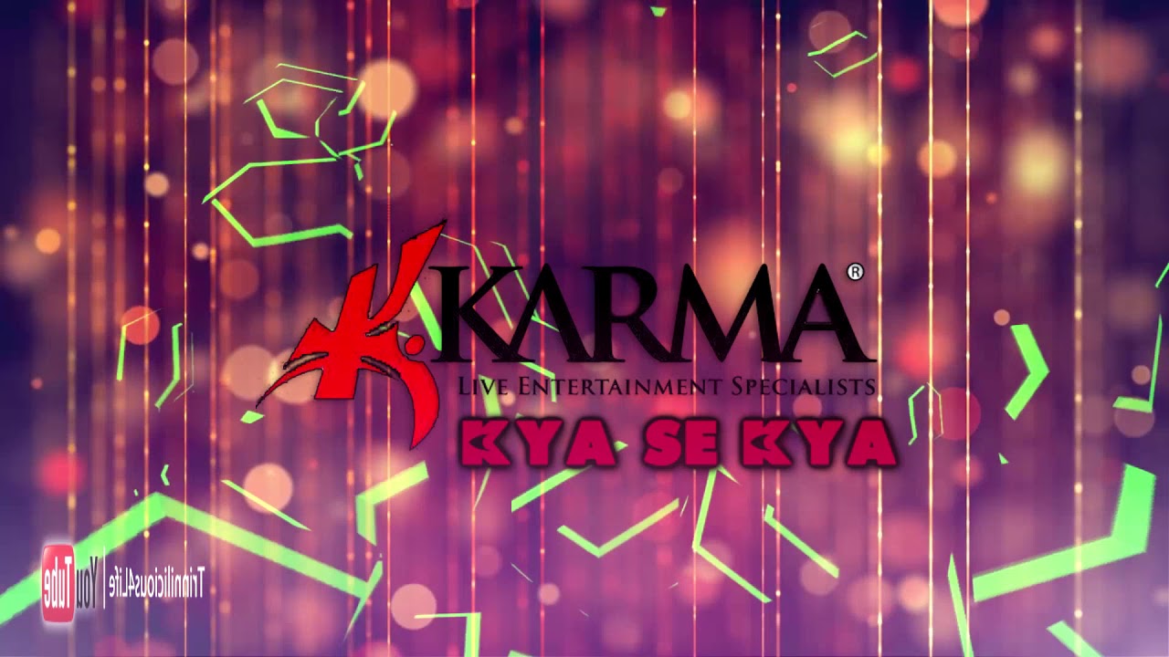 Karma Band: GI & Ravi B - Kya Se Kya
