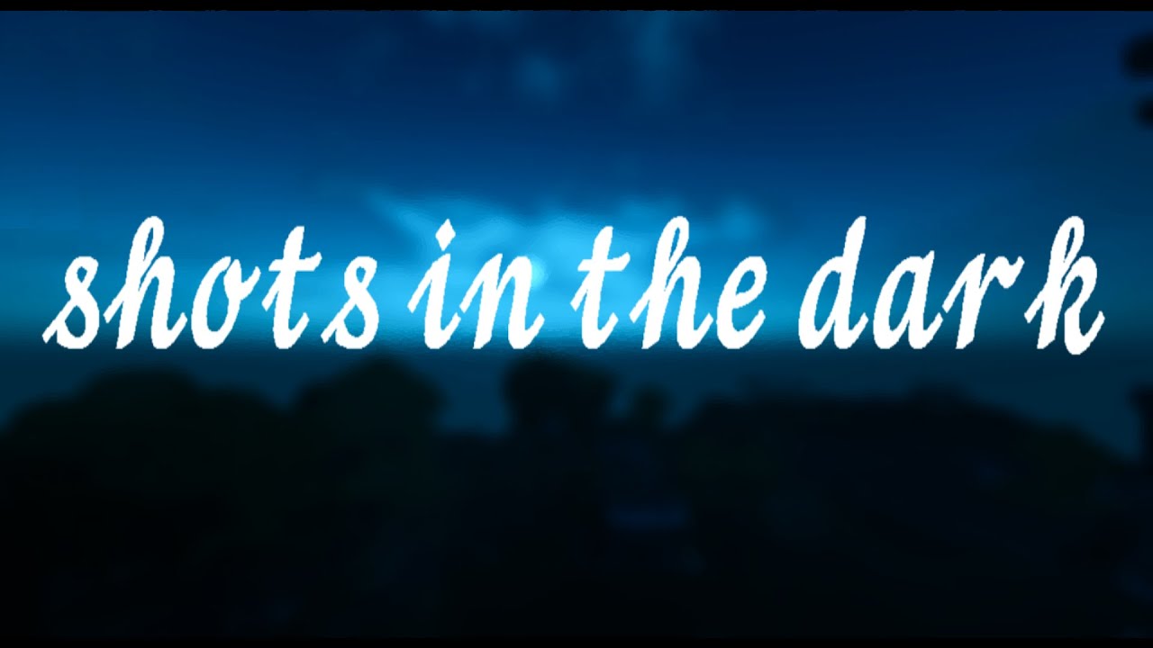 shots in the dark