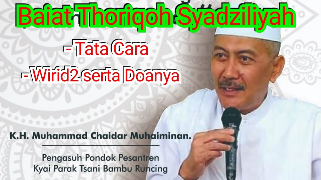 Baiat Thoriqoh Syadziliyah oleh KH. M. Chaidar Muhaiminan, Parakan