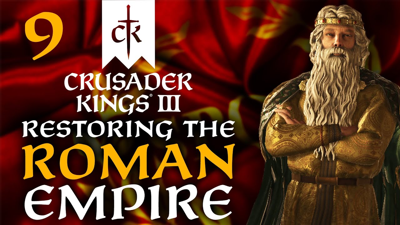 THE GREAT ROMAN WIZARD KING! Crusader Kings 3 - Restoring the Roman Empire Campaign #9