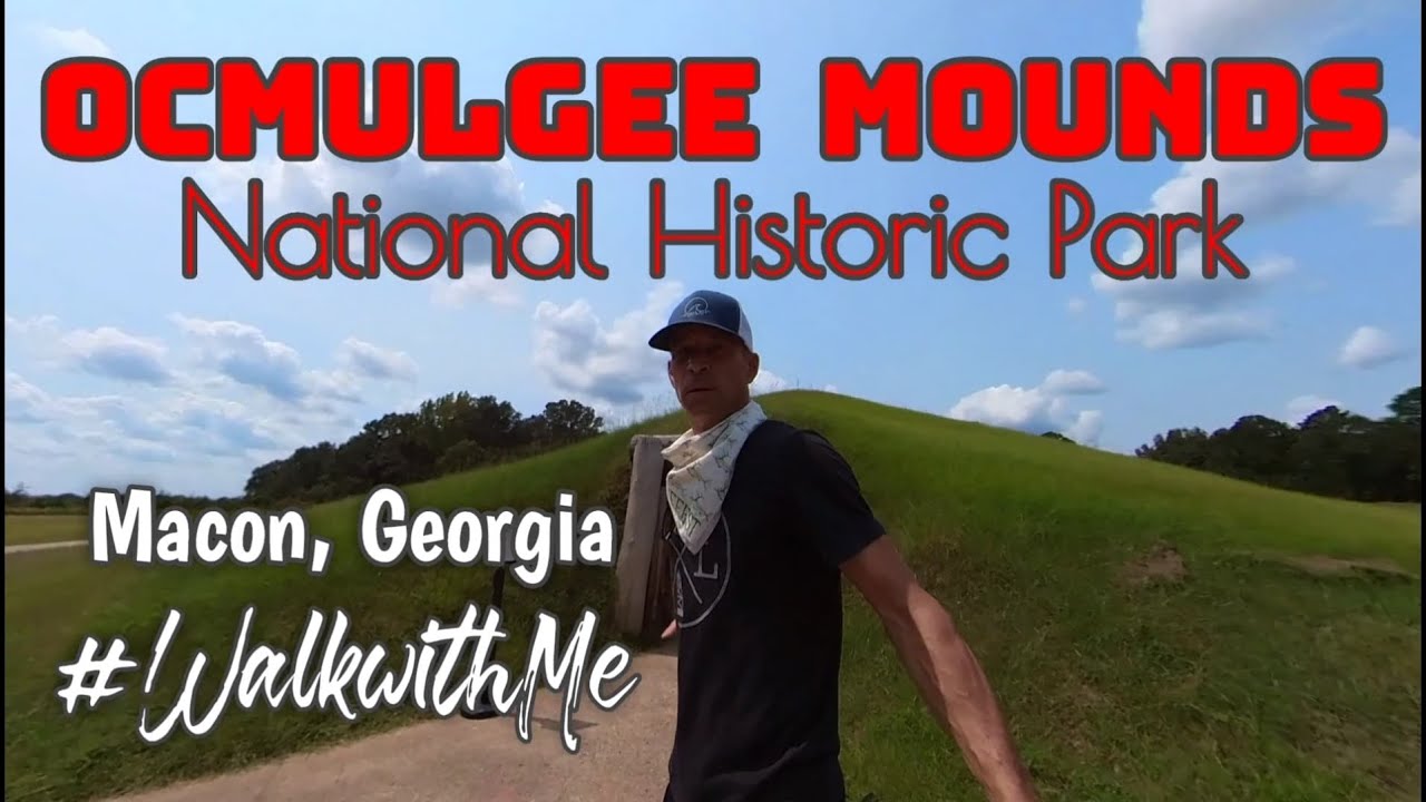 Ocmulgee Mounds - 17,000 Years of History from Paelo Indians to the Mississippian Period - Macon, GA