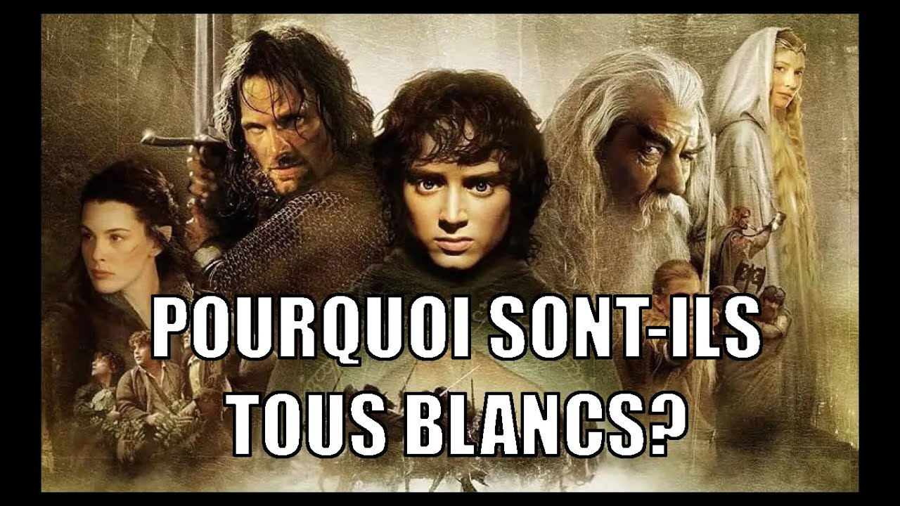 Pourquoi croit-on qu'il n'y a que des Blancs dans le Seigneur des Anneaux?