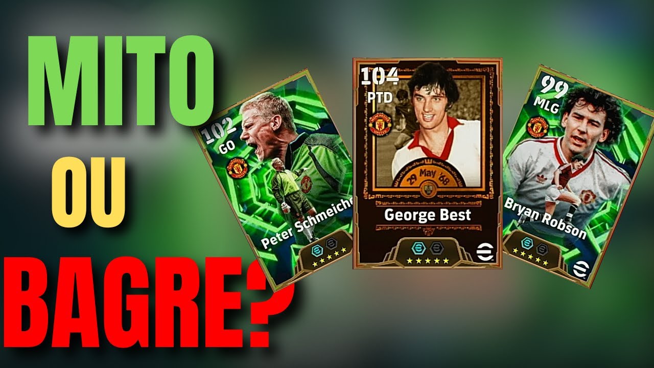 G. Best COM SUPER NOTAS e SCHMEICHEL NO NOVO PACK DO EFOOTBALL