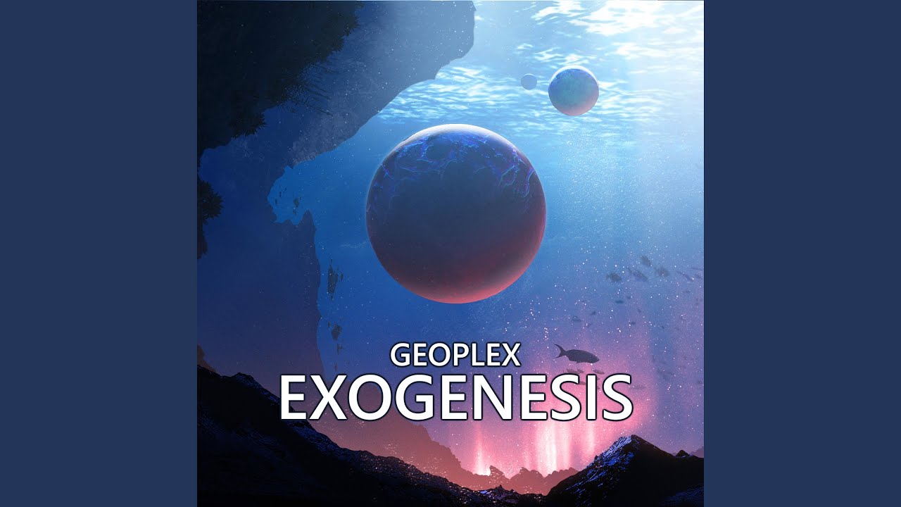 Exogenesis
