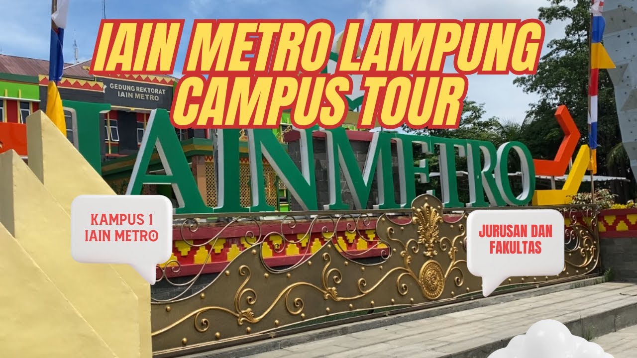 Campus Tour IAIN Metro Lampug