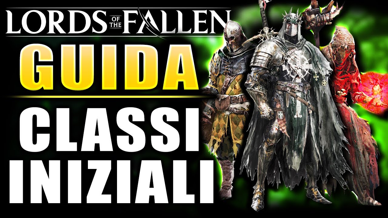 La CLASSE MIGLIORE per iniziare | Lords of the Fallen