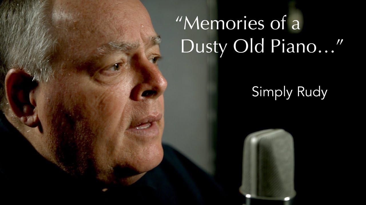 DUSTY OLD PIANO - Simply Rudy 4K