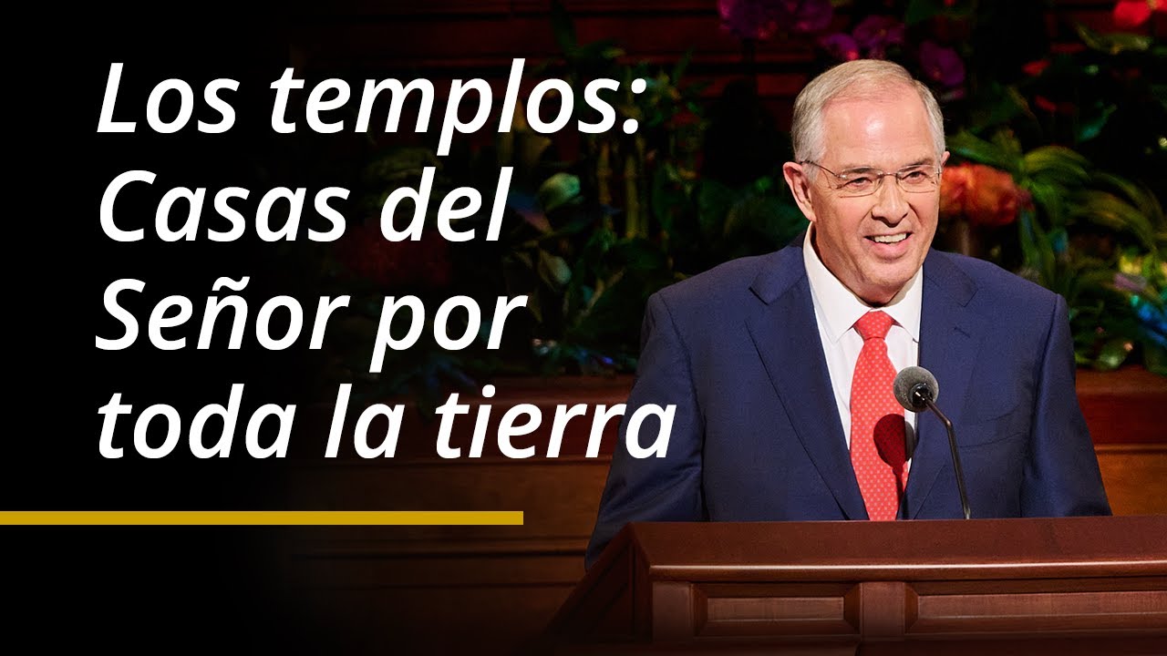 Los templos: Casas del Señor por toda la tierra | Neil L. Andersen | Abril 2024 Conferencia General