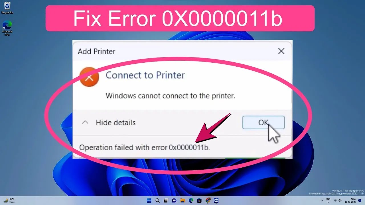 Windows Cannot Connect To Printer (Error Code: 0x0000011b) FIXED