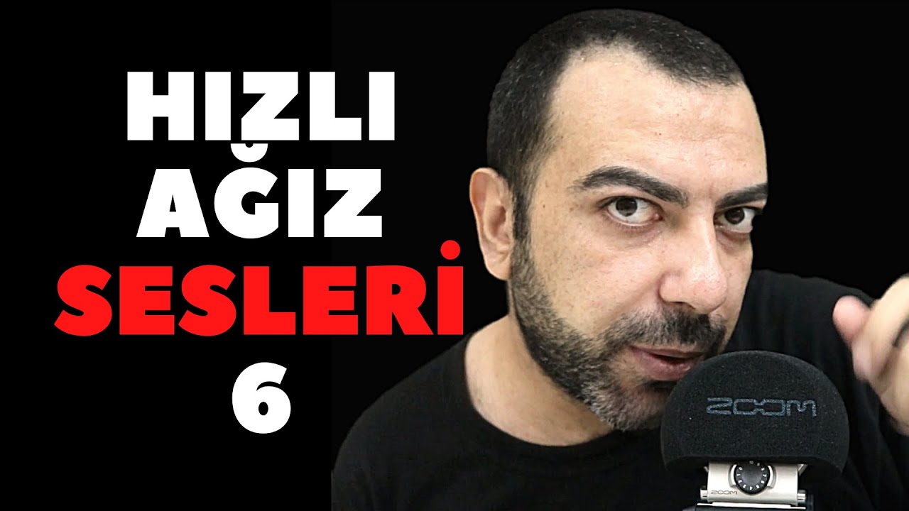 TÜRKÇE ASMR | HIZLI AĞIZ SESLERİ 6