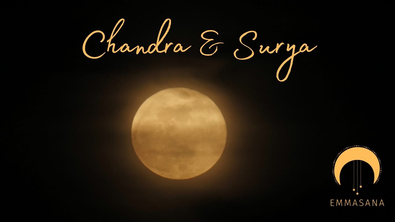 Emmasana - Chandra & Surya