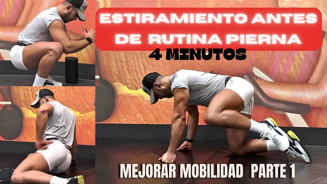 MOVILIDAD ANTES DE RUTINA DE PIERNAS! PARTE 1