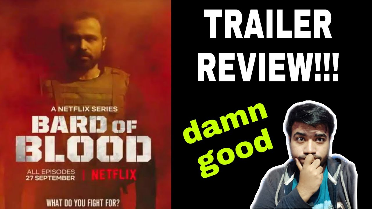 BARD OF BLOOD TRAILER REVIEW|EMRAAN HASHMI|VINEET|SHOBITA|SRK|NETFLIX