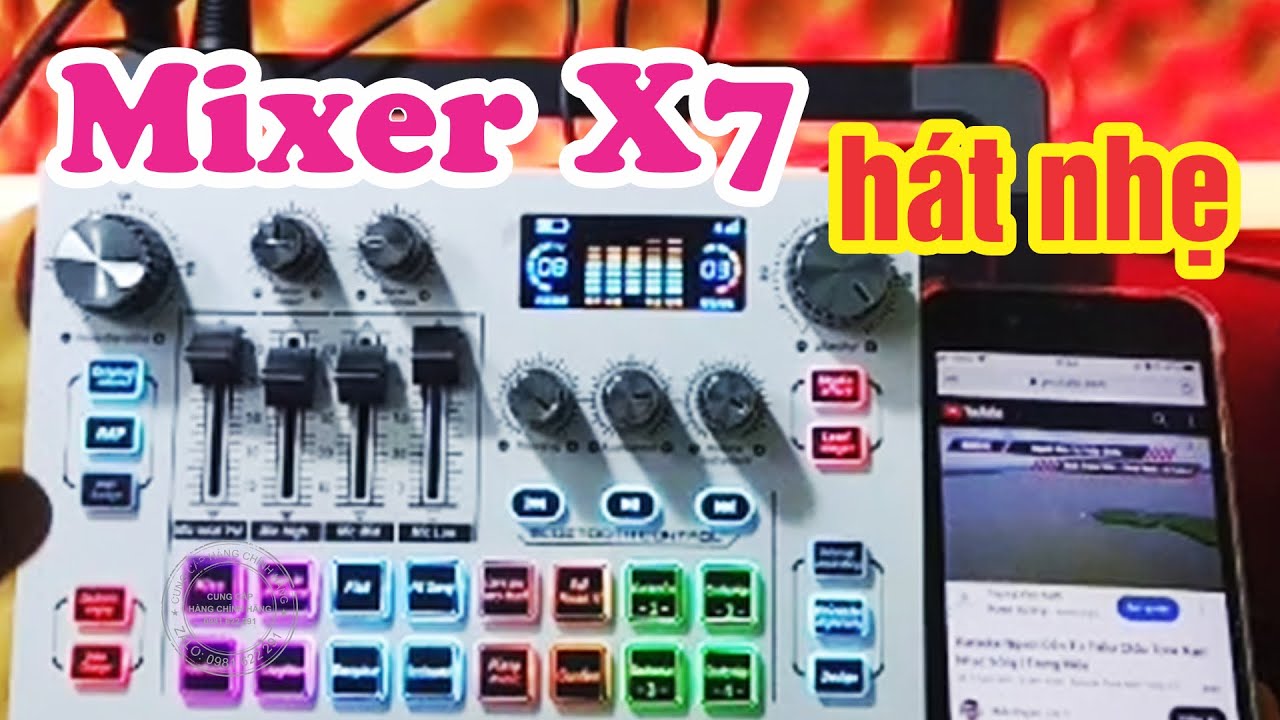 Hướng dẫn cách chỉnh cơ bản để hát livestream trên Mixer X7