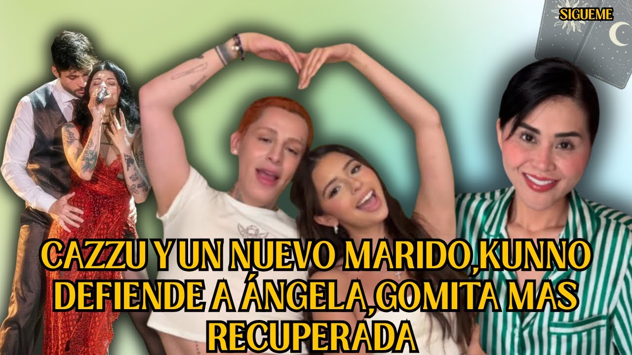 Cazzu y u nuevo marido, KUNNO defiende a ANGELA AGUILAR, Gomita mas recuperada/ Recordando momentos