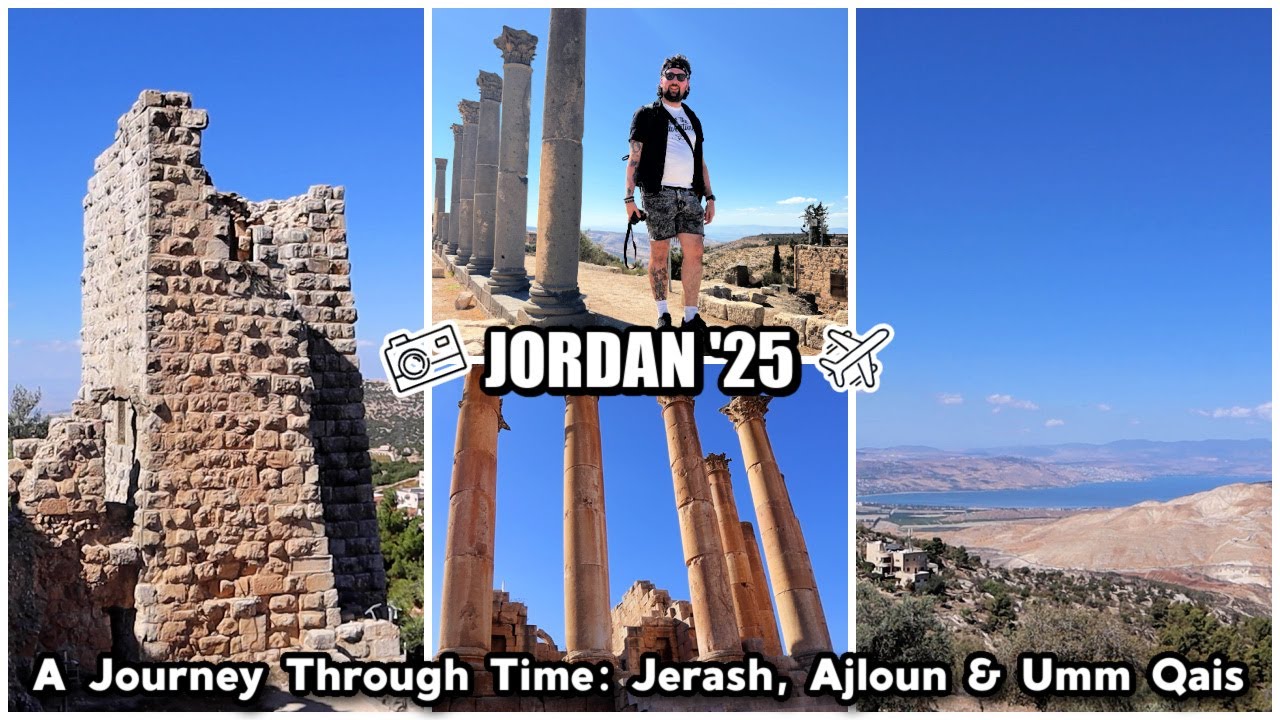 A Journey Through Time: Jerash, Ajloun & Umm Qais | Jordan '25 | Ollie Walker