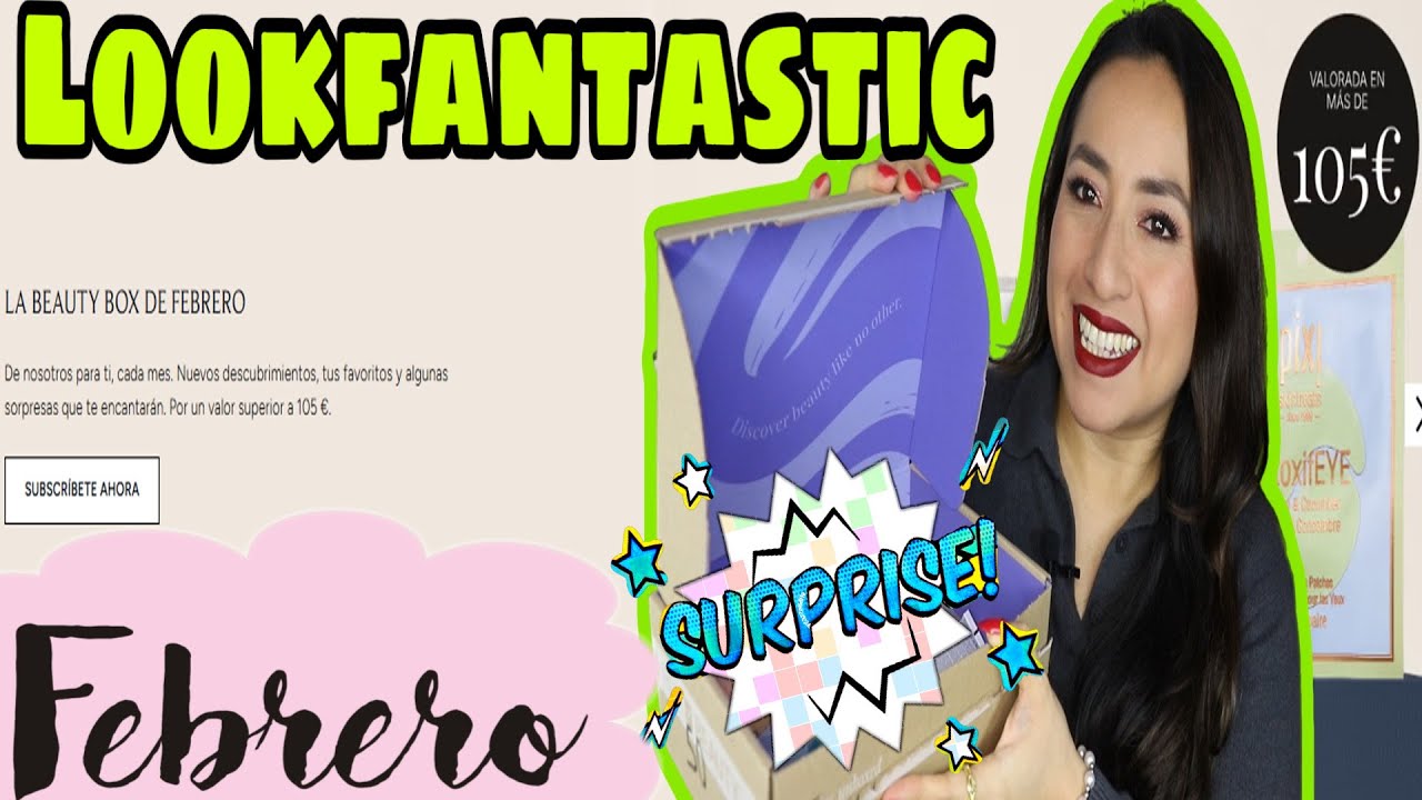 LOOKFANTASTIC FEBRERO 2026!🧐VALORADA EN MAS DE 105€🚨PROBAMOS LOS PRODUCTOS🚨🥰🥳