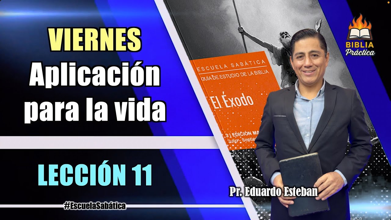 📝 LECCI&Oacute;N 11: VIERNES: Aplicaci&oacute;n para la vida | 3 Trimestre 2025  #escuelasabatica #lesadv