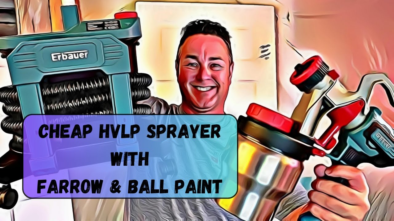 Will The Erbauer ESP800 HVLP Sprayer Handle Farrow & Ball?