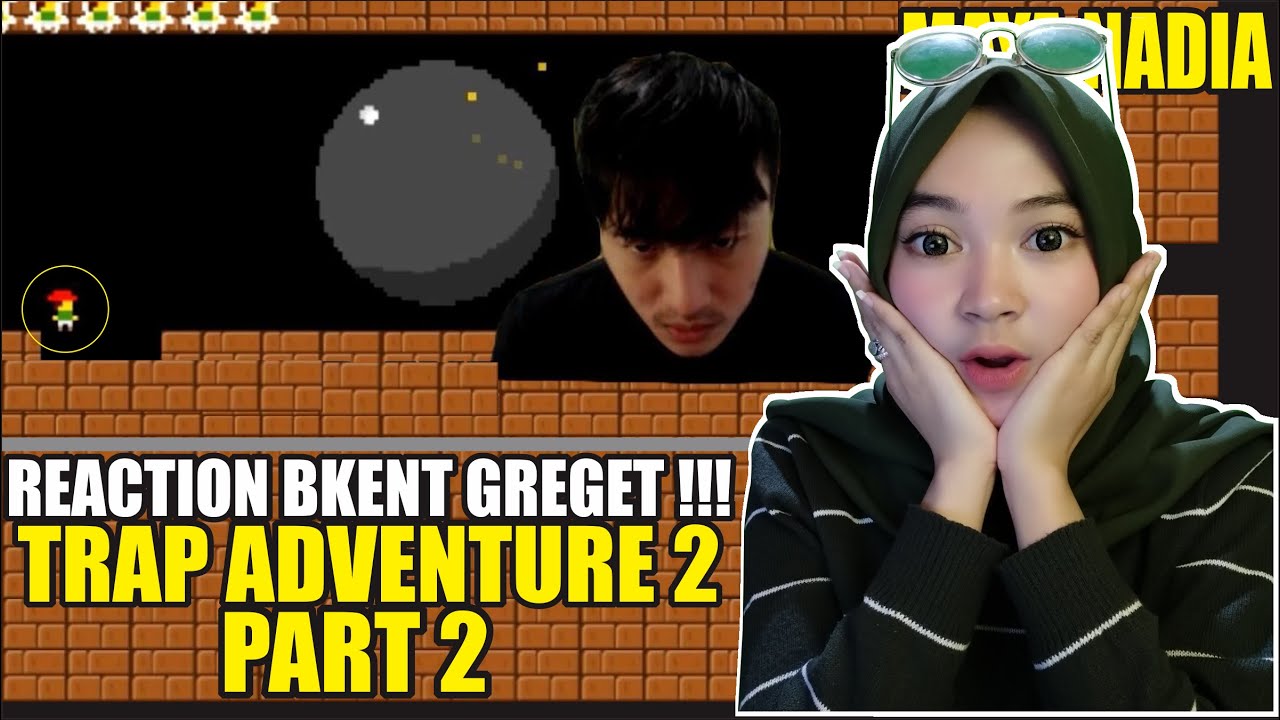 PART 2 | BRANDON KENT MAIN TRAP ADVENTURE 2 | WOW !!! NEXT STAGE MAKIN SUSAH YAA | Maya Nadia