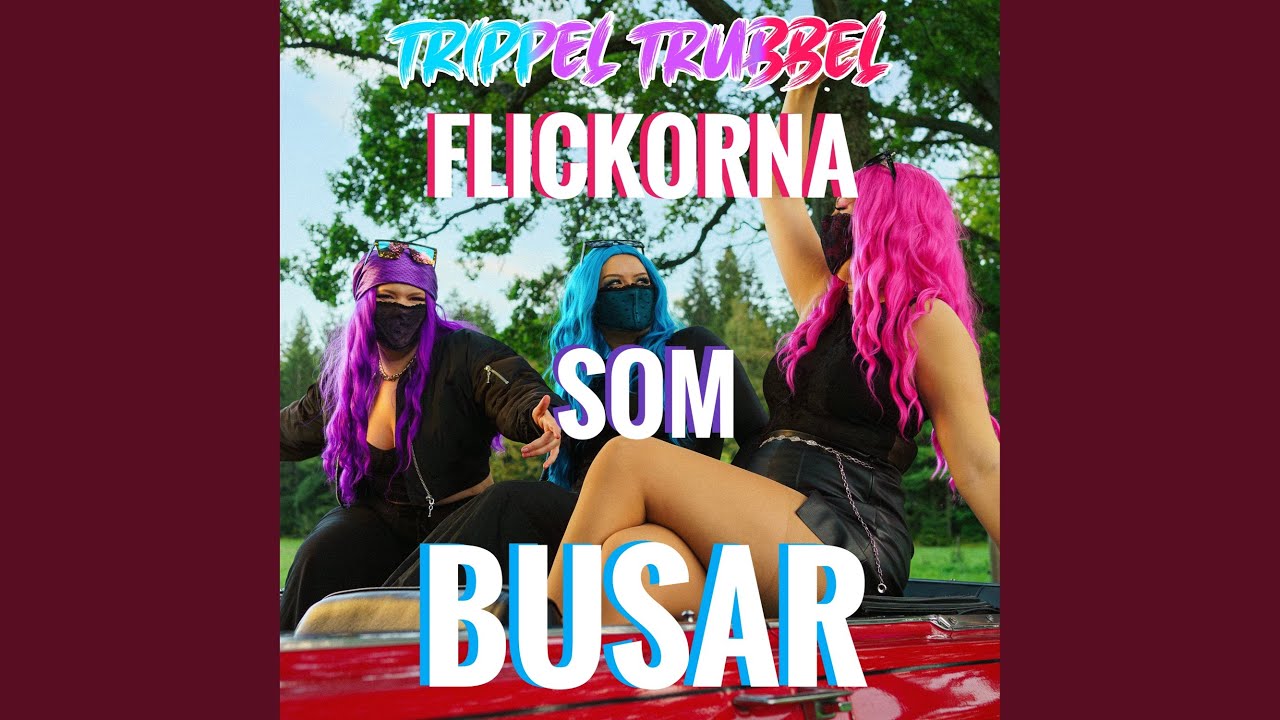 FLICKORNA SOM BUSAR