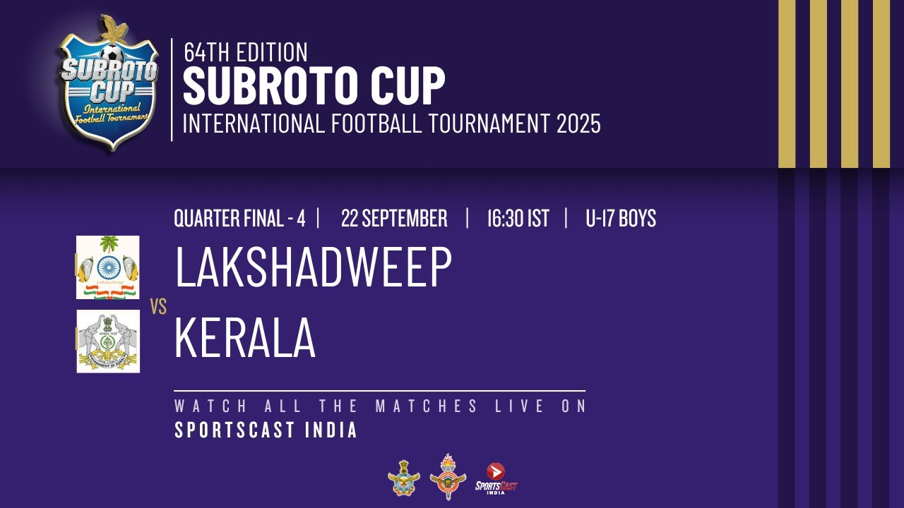 64TH EDITION SUBROTO CUP INT. FOOTBALL TOURNAMENT 2025 | LAKSHADWEEP VS KERALA | U-17 BOYS | QF-4