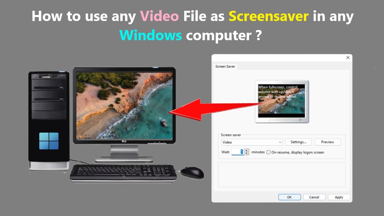 How to use any Video File as Screensaver in any Windows computer ?