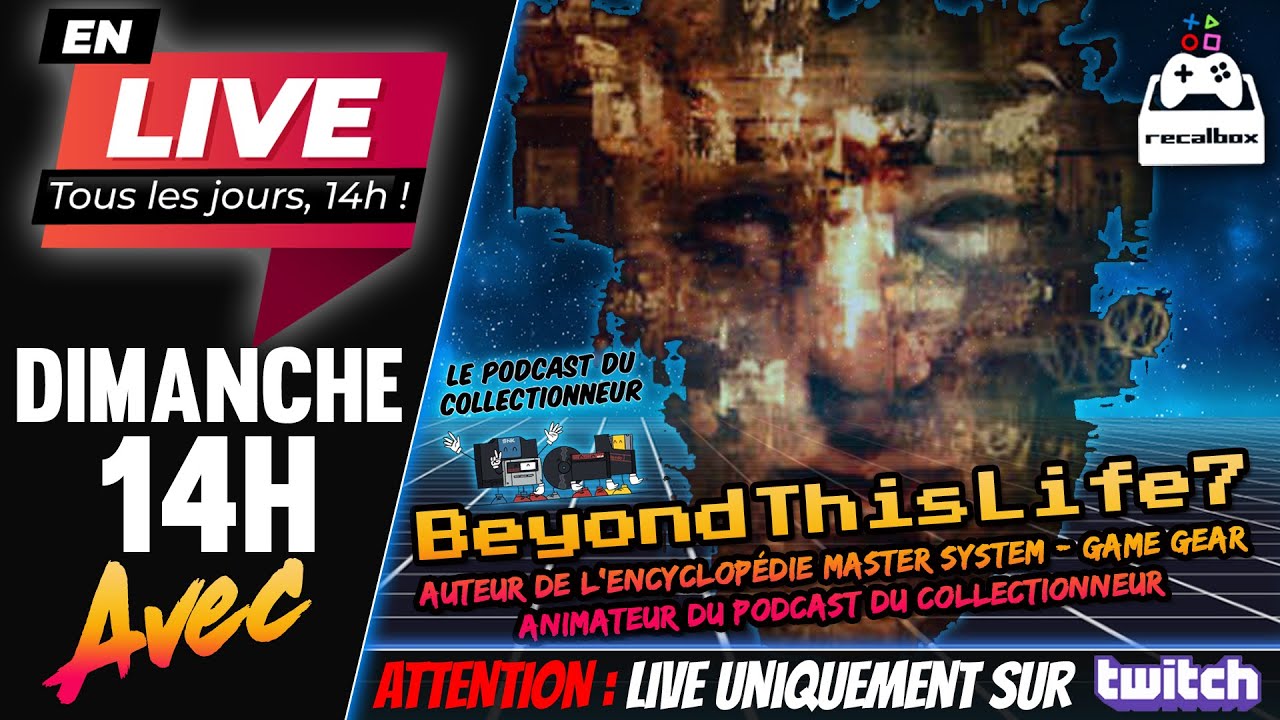 LIVE83: BeyondThisLife7, auteur de l'encyclopédie MasterSystem/GameGear & Podcast du Collectionneur!