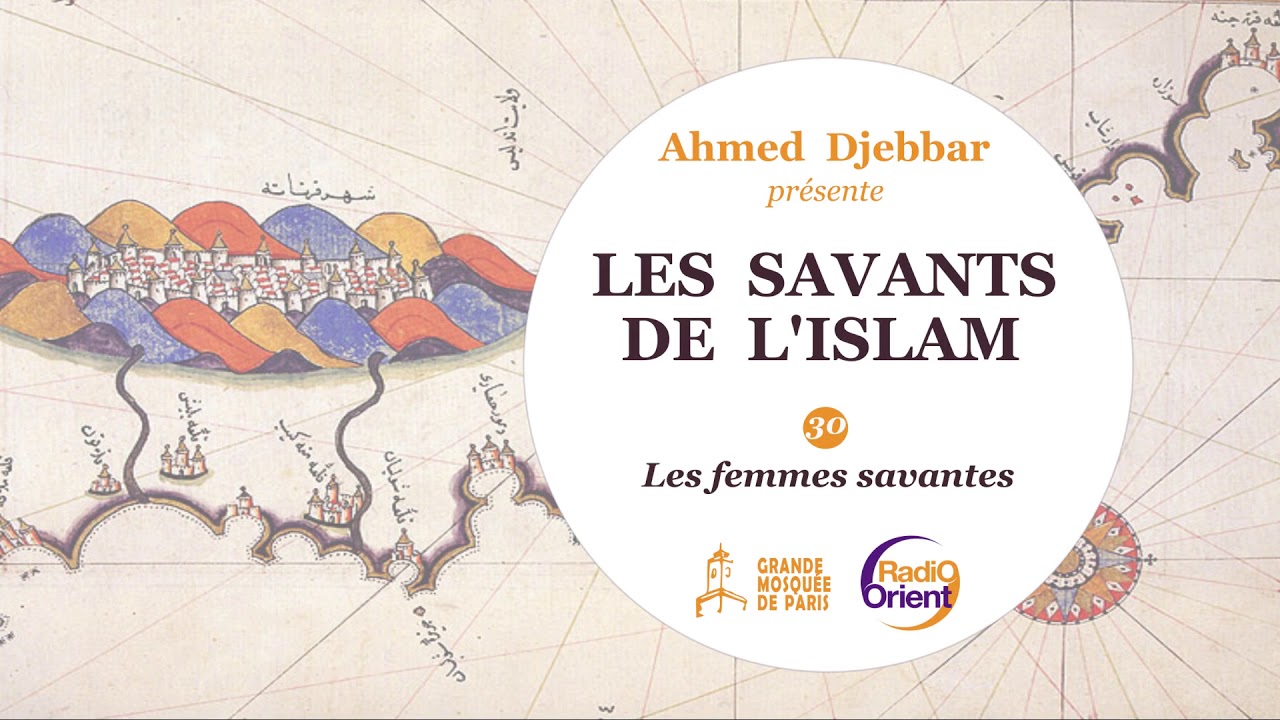 Les Savants de l'Islam n°30 : Les femmes savantes