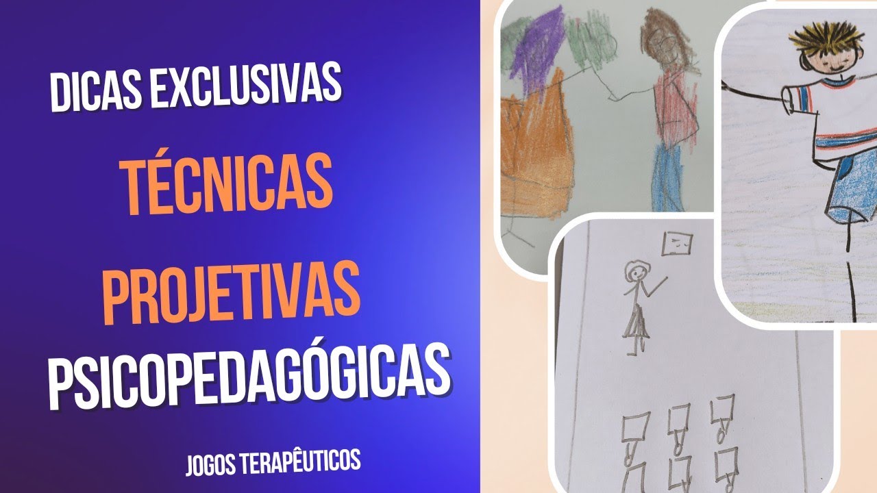 Como Aplicar e avaliar/ Técnicas Projetivas Psicopedagógicas.