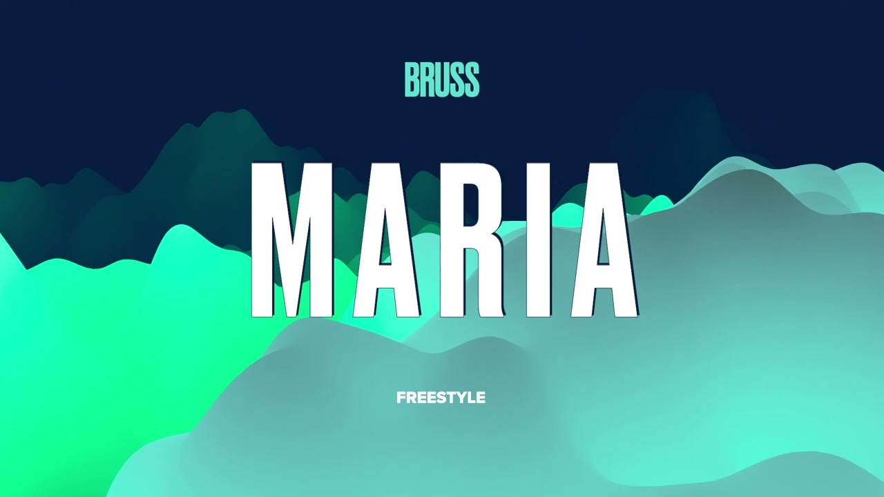 BRUSS - MARIA ( freestyle )