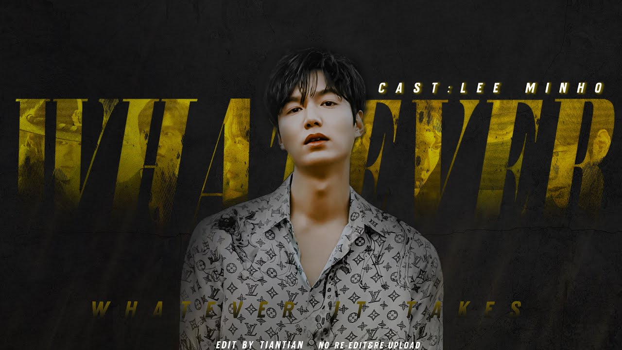 【Lee Minho】All Roles Edit | Whatever it Takes【FMV】
