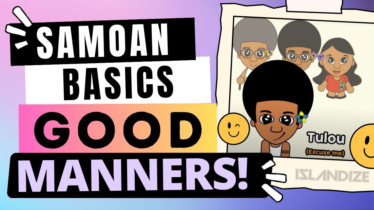 Samoan Good Manners EVERYONE MUST KNOW!