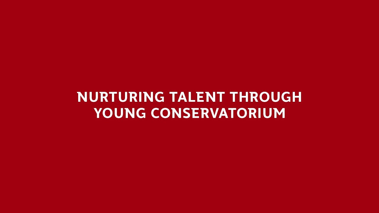 Nurturing Talent Through Young Conservatorium