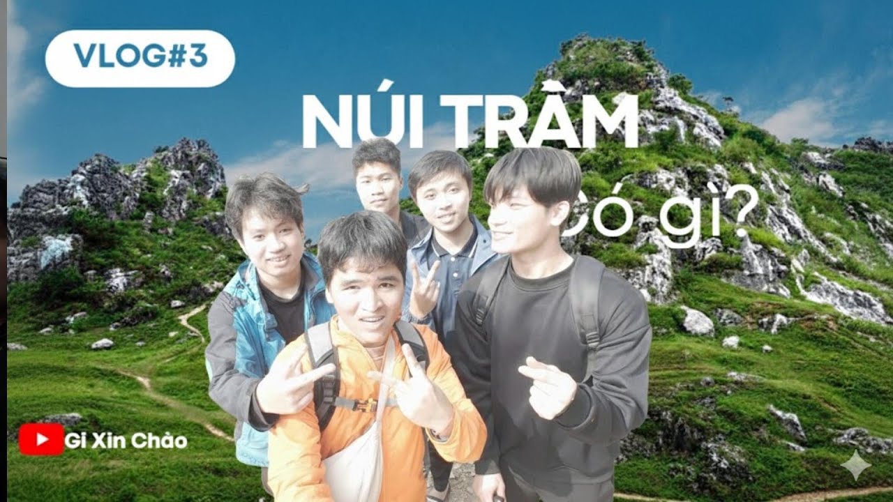 Vlog#3: TREKKING NÚI TRẦM( QUẦN THỂ DI TÍCH  LỚN MÀ AI CŨNG NÊN ĐẾN MỘT LẦN)