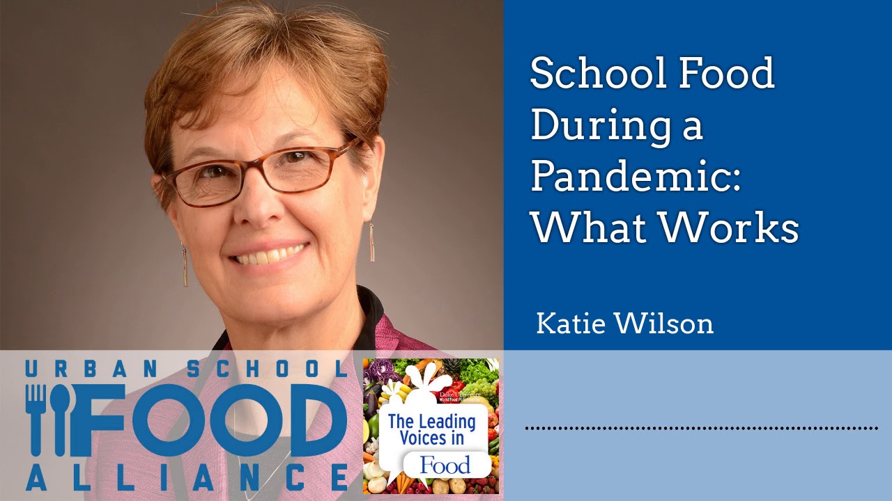 School Meals During Pandemic: What Works with Katie Wilson