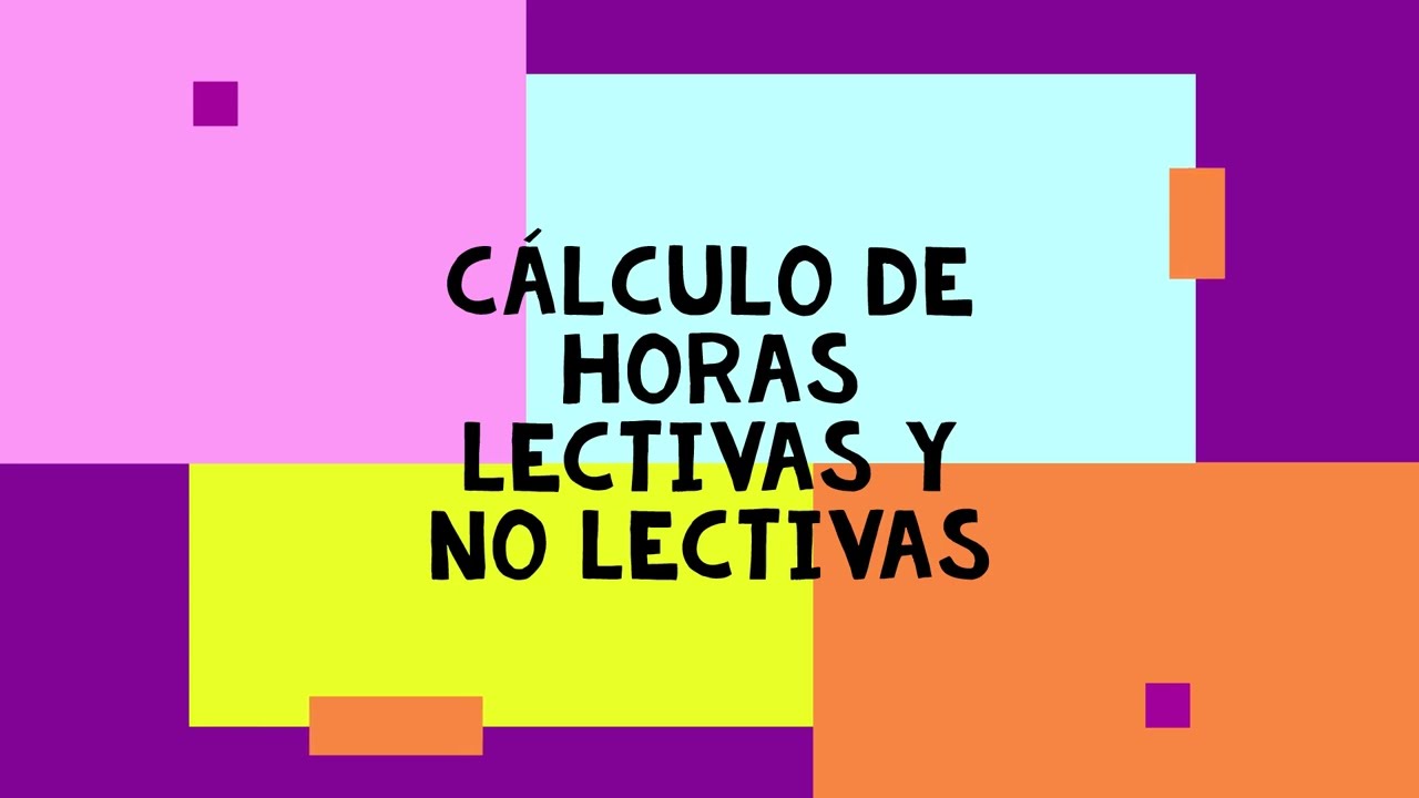 Horas lectivas y no lectivas