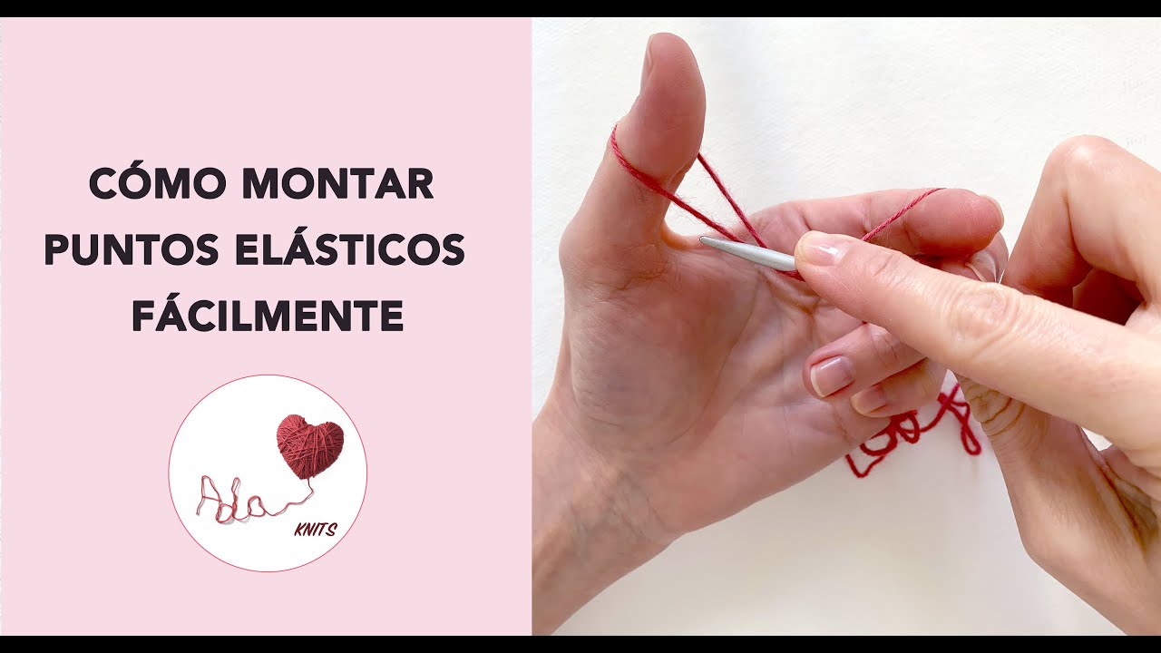 Cómo montar puntos elásticos fácilmente a dos agujas: explicación paso a paso.