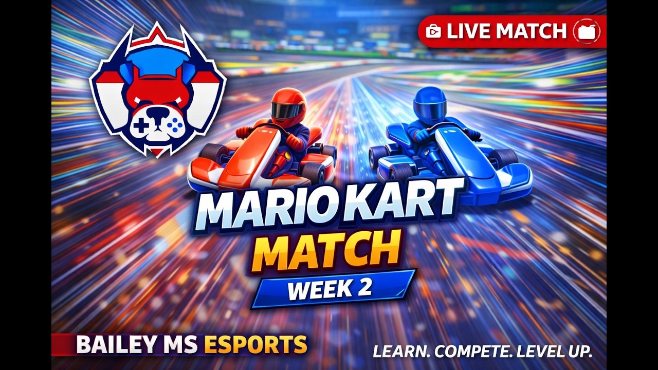Mario Kart Week 2 | Bailey MS Esports