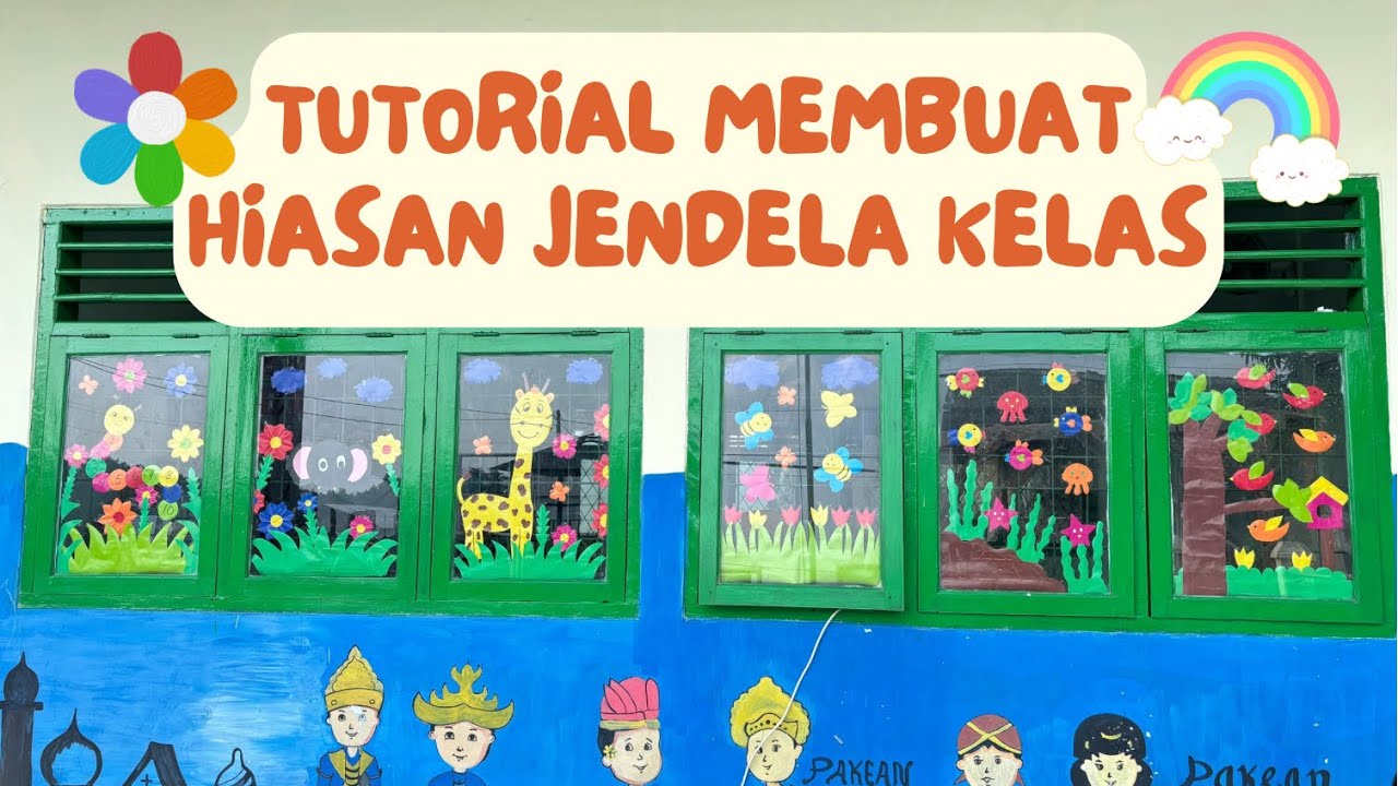 Tutorial Membuat Hiasan Jendela Kelas Mudah Dibuat