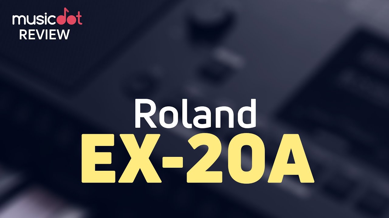 ROLAND EX-20A | REVIEW
