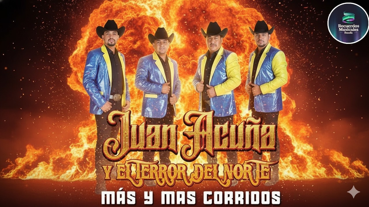 Juan Acuña y El Terror del Norte | Las 20 Mejores Canciones Puros Corridos Viejitos 2026