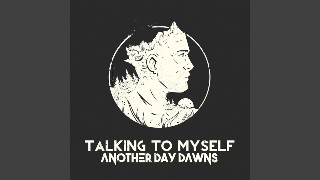 Talking to Myself
