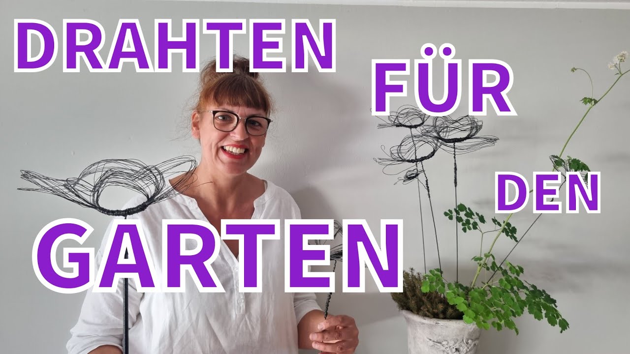 DRAHTEN FÜR DEN GARTEN - ES SCHMETTERT - LASS DIE FLÜGEL FLATTERN