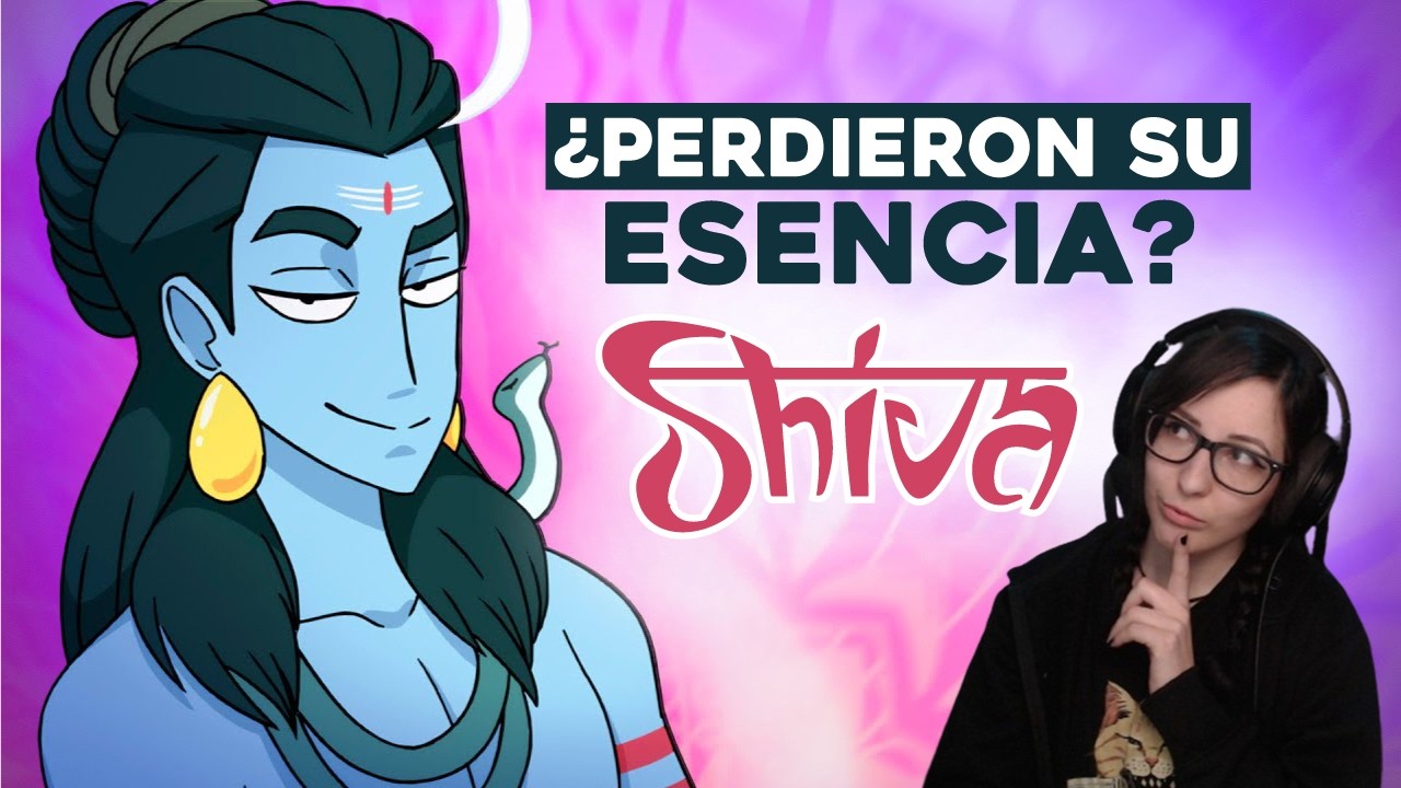 Shiva | Destripando la Historia | Reacción de LucybellHaner