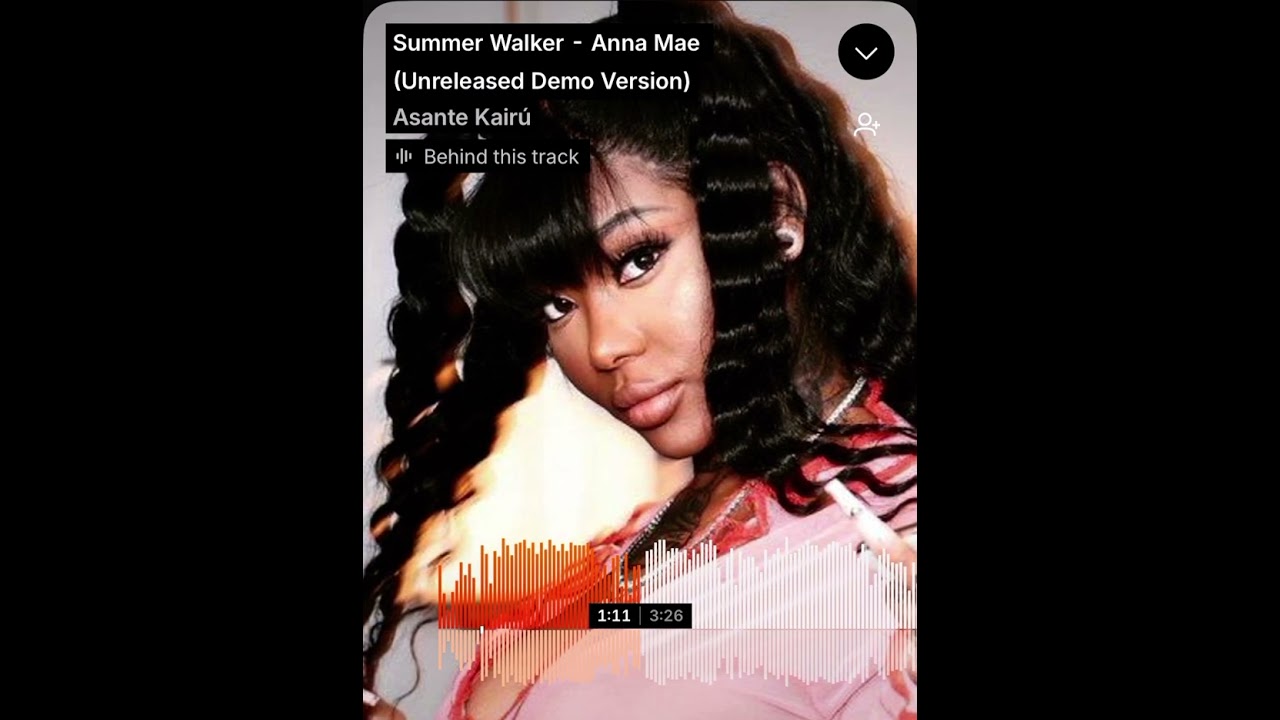 Summer Walker - Anna Mae (alt version)