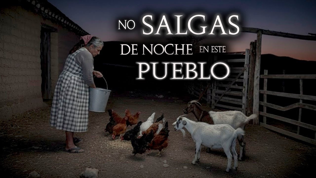 9 Relatos de TERROR en PUEBLOS  y RANCHERIAS   No Salgas de Noche si eres de este PUEBLO