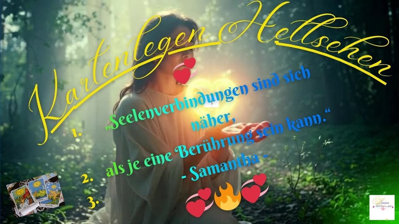 Seelenpartner Ritual: Channeling - wahre Liebe auf Augenhöhe! Samantha - Hellsehen - Kartenlegen 💞